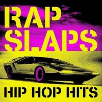 VA - Rap Slaps Hip Hop Hits (2024) MP3