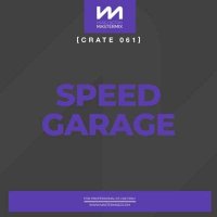 VA - Mastermix Crate 061: Speed Garage (2024) MP3