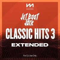 VA - Mastermix Jet Boot Jack: Classic Hits 3 - Extended (2024) MP3