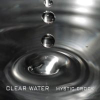 Mystic Crock - Clear Water (2023) MP3