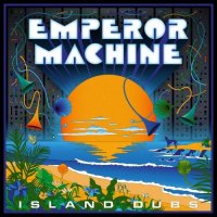 The Emperor Machine - Island Dubs (2024) MP3