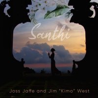 Joss Jaffe & Jim Kimo West - Santhi (2024) MP3