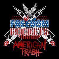 Freedom Rockets - American Trash (2024) MP3