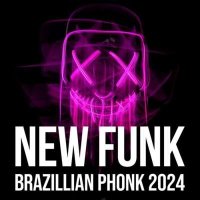 VA - New Funk - Brazillian Phonk 2024 (2024) MP3