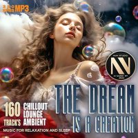 VA - The Dream Is A Creation (2024) MP3