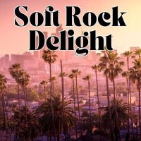 VA - Soft Rock Delight (2024) MP3