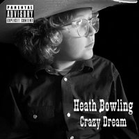 Heath Bowling - Crazy Dream (2024) MP3