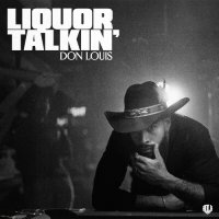 Don Louis - Liquor Talkin' (2024) MP3