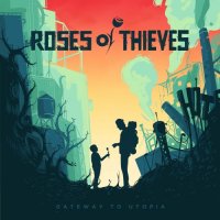 Roses Of Thieves - Gateway To Utopia (2024) MP3