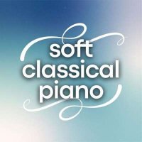 VA - Soft Classical Piano (2024) MP3