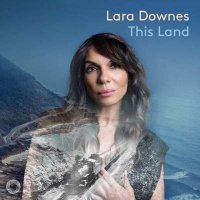 Lara Downes - This Land (2024) MP3