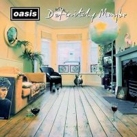 Oasis - Definitely Maybe [30th Anniversary] (1994/2024) MP3