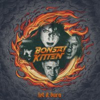 Bonsai Kitten - Let It Burn (2024) MP3