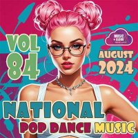 VA - National Pop Dance Music Vol. 84 (2024) MP3