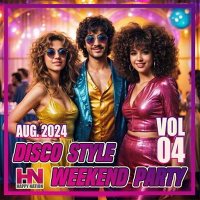 VA - Disco Style Weekend Party Vol. 04 (2024) MP3