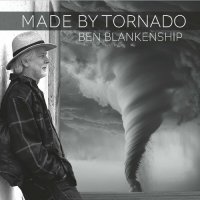 Ben Blankenship - Made By Tornado (2024) MP3