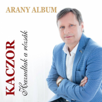 Kaczor - Hazudtak A R&#243;zs&#225;k (Arany Album) (2CD) (2018) MP3