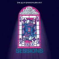 The Alan Parsons Project - The Turn of a Friendly Card [Sessions] (1980/2024) MP3