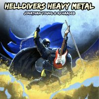 Jonathan Young & RichaadEB - Helldivers Heavy Metal (2024) MP3