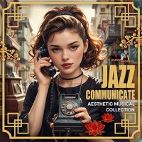 VA - Jazz Communicate (2024) MP3