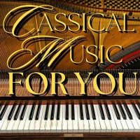 VA - Classical Music For You (2024) MP3