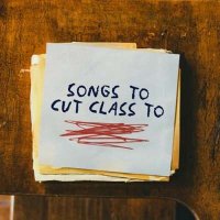 VA - Songs To Cut Class To (2024) MP3