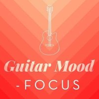 VA - Guitar Mood - Focus (2024) MP3