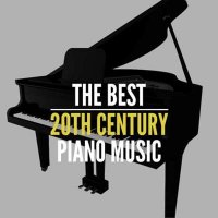 VA - The Best 20th Century Piano Music (2024) MP3