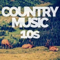 VA - Country Music 10s (2024) MP3