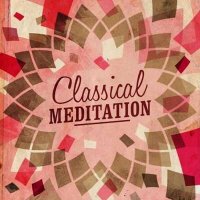 VA - Classical Meditation (2024) MP3