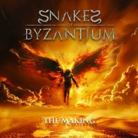 Snakes Of Byzantium - The Making (2024) MP3