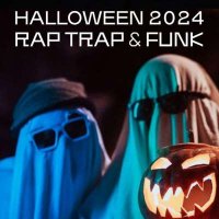 VA - Halloween 2024 - Rap Trap & Funk (2024) MP3