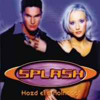 Splash - Hozd El A Holnapot (1999) MP3