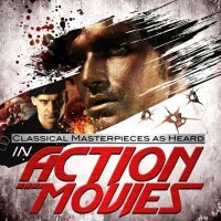 VA - Classical Masterpieces as Heard in Action Movies (2024) MP3