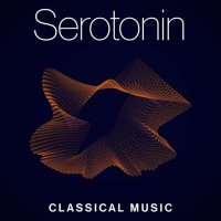 VA - Serotonin - Classical Music (2024) MP3