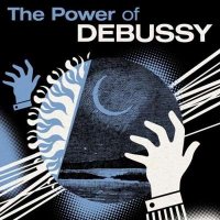 VA - The Power of Debussy (2024) MP3