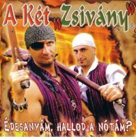 A K&#233;t Zsiv&#225;ny - &#201;desany&#225;m Hallod A N&#243;t&#225;m (2006) MP3