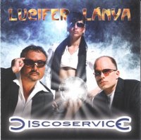 Discoservice - Lucifer L&#225;nya (2007) MP3