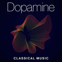 VA - Dopamine - Classical music (2024) MP3