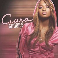 Ciara - Goodies [20th Anniversary] (2024) MP3