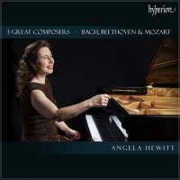 Angela Hewitt - 3 Great Composers: Bach, Beethoven & Mozart (2024) MP3