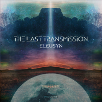 Eleusyn - The Last Transmission [2CD] (2024) MP3