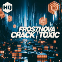 Fros7novA - Crack / Toxic [EP] (2024) MP3