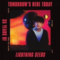 The Lightning Seeds - Tomorrow's Here Today: 35 Years of Lightning Seeds (2024) MP3