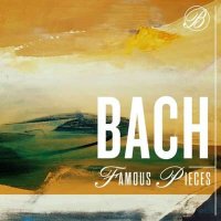 VA - Bach Famous Pieces (2024) MP3