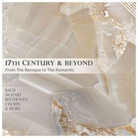 VA - Johann Sebastian Bach - 17th Century & Beyond  From Baroque to Romantic (2024) MP3