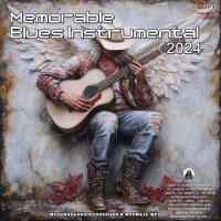 VA - Memorable Blues Instrumental (2024) MP3