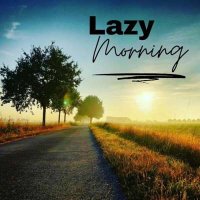 VA - Lazy Morning (2024) MP3