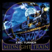 Eric Turner Band - Midnight Train (2024) MP3