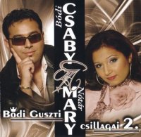 Csaby &#233;s Mary - B&#243;di Guszti Csillagai 2 (2006) MP3